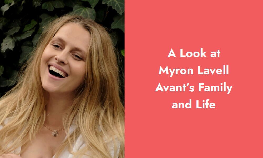a look at myron lavell avant s family and life i