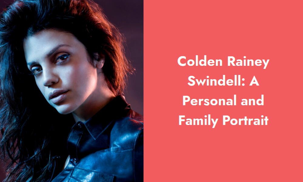 colden rainey swindell a personal and family portrait i