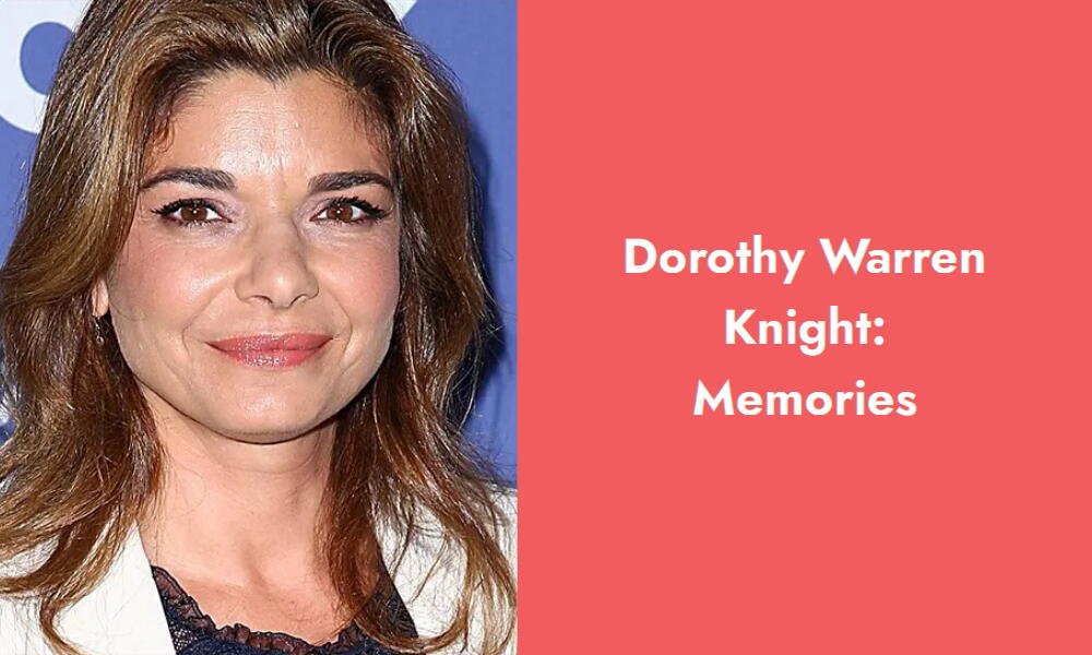 dorothy warren knight memories i