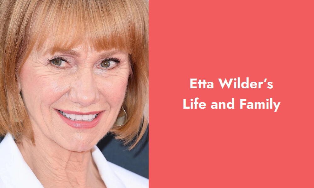 etta wilder s life and family i