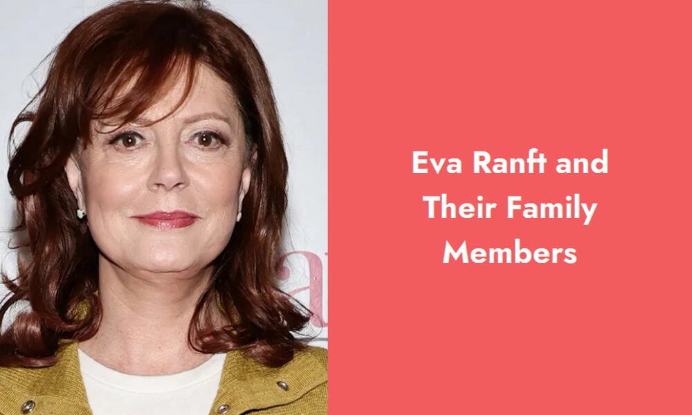eva ranft and their family members i