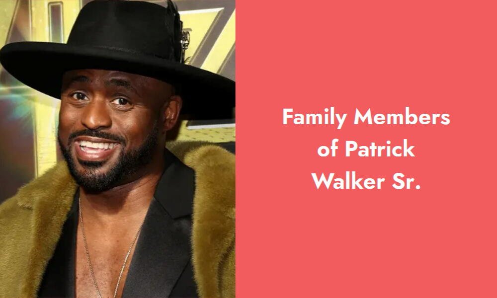 family members of patrick walker sr i