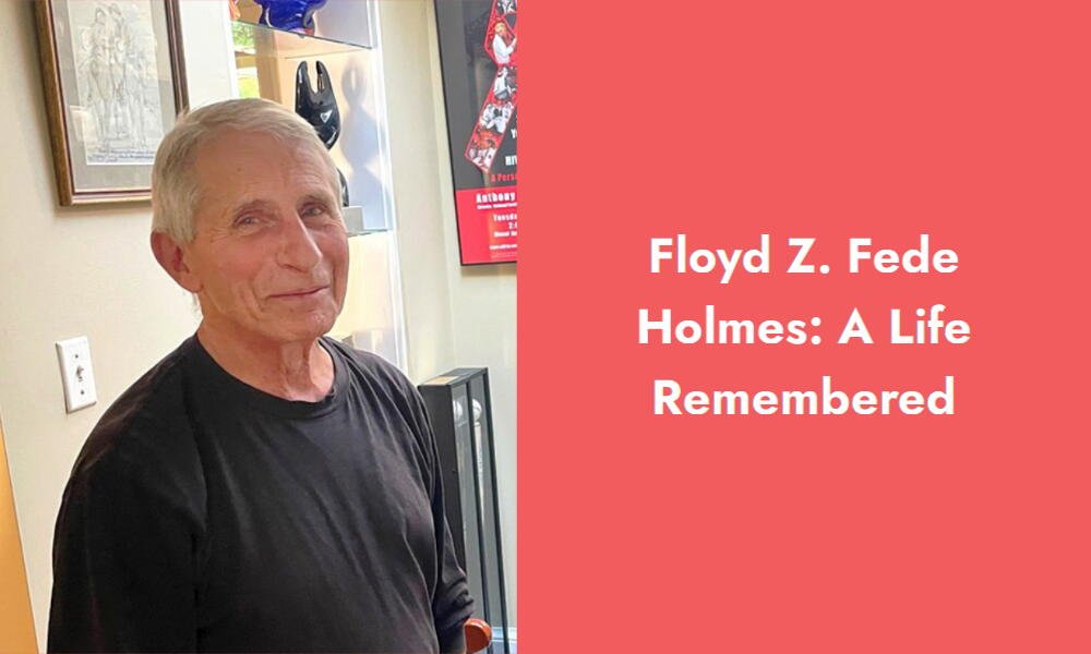 floyd z fede holmes a life remembered i