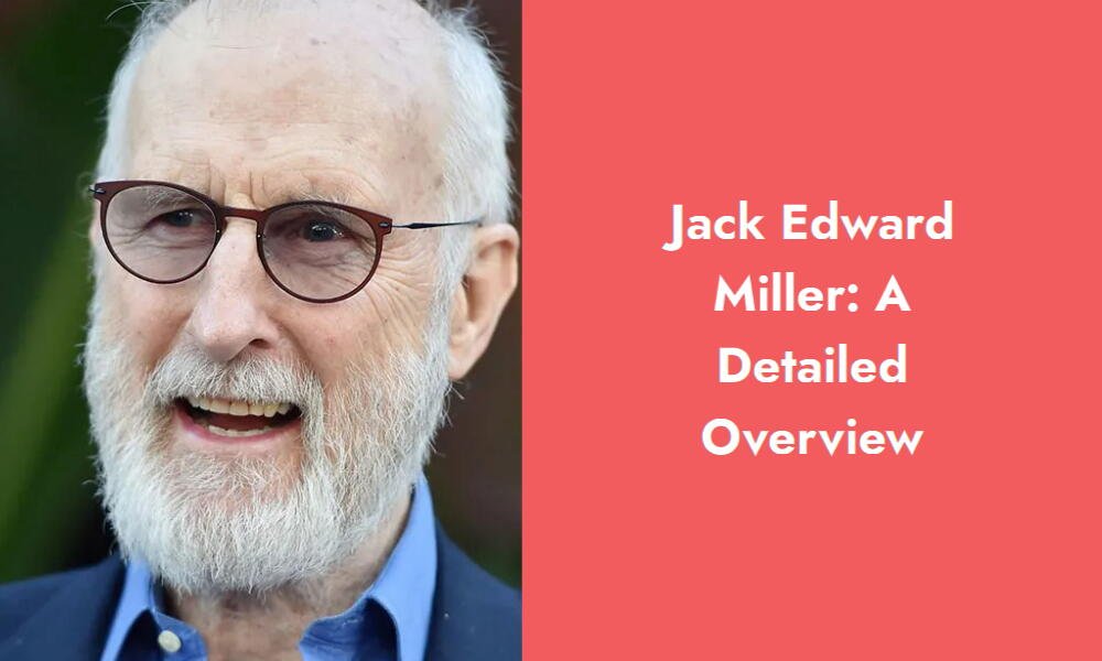 jack edward miller a detailed overview i