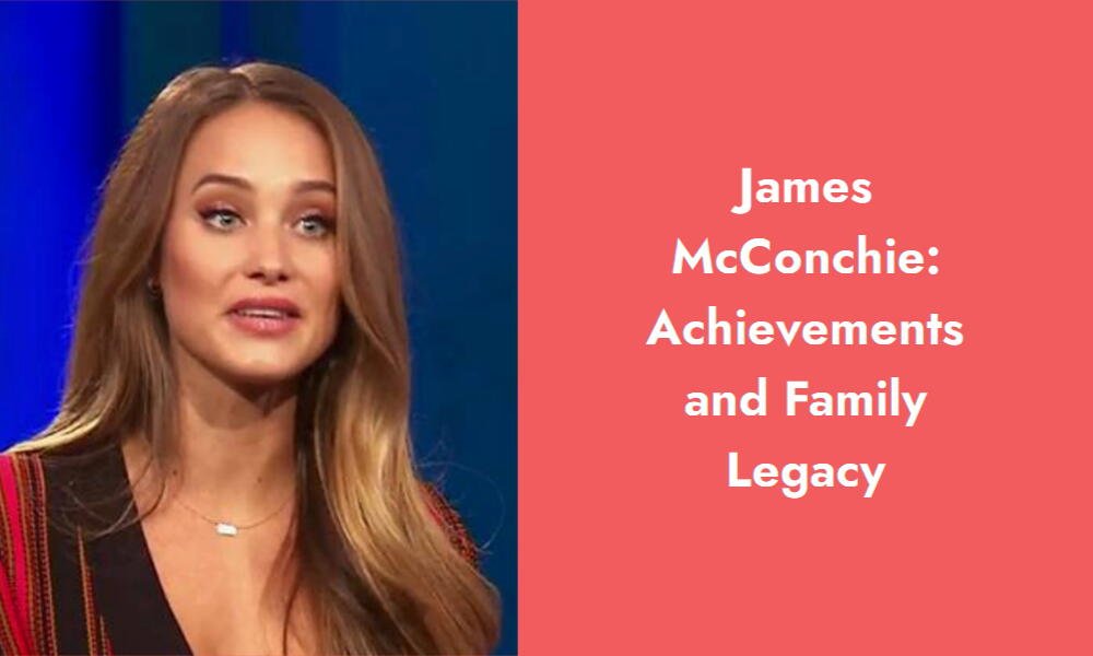 james mcconchie achievements and family legacy i
