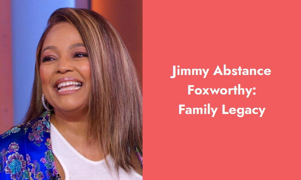 jimmy abstance foxworthy family legacy i