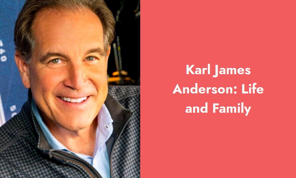 karl james anderson life and family i