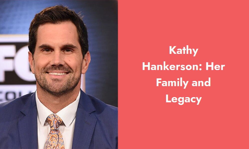 kathy hankerson her family and legacy i
