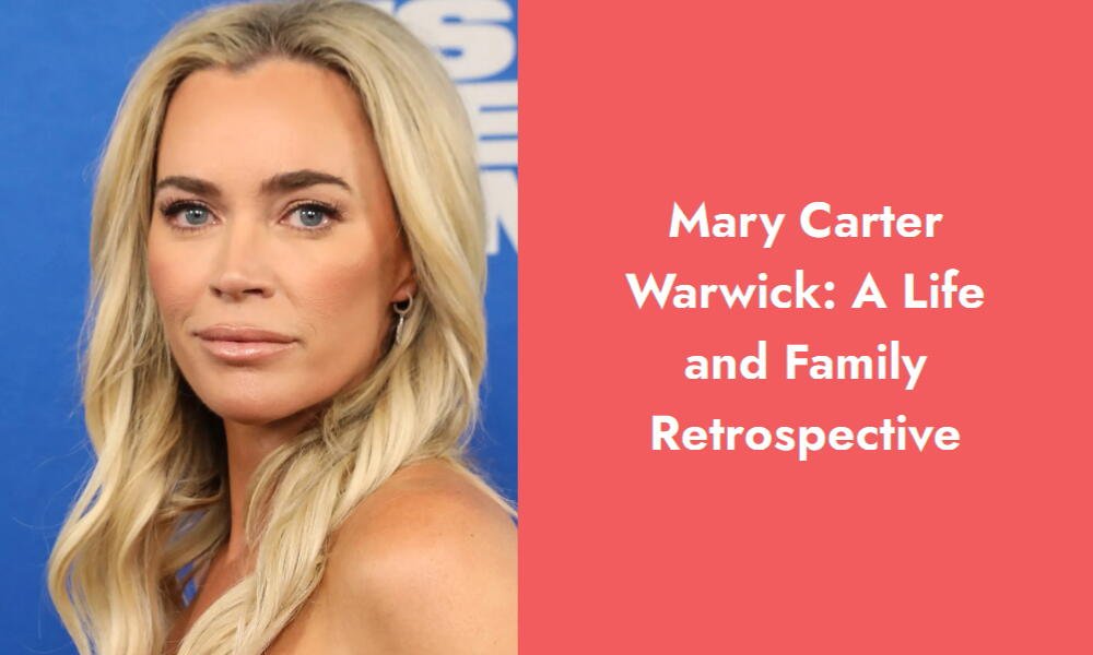 mary carter warwick a life and family retrospective i