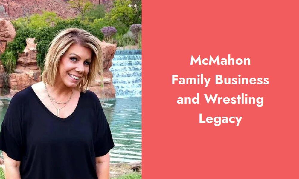 mcmahon family business and wrestling legacy i