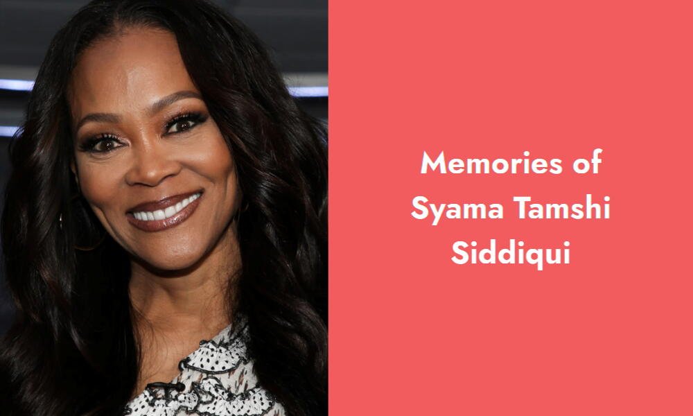 memories of syama tamshi siddiqui i