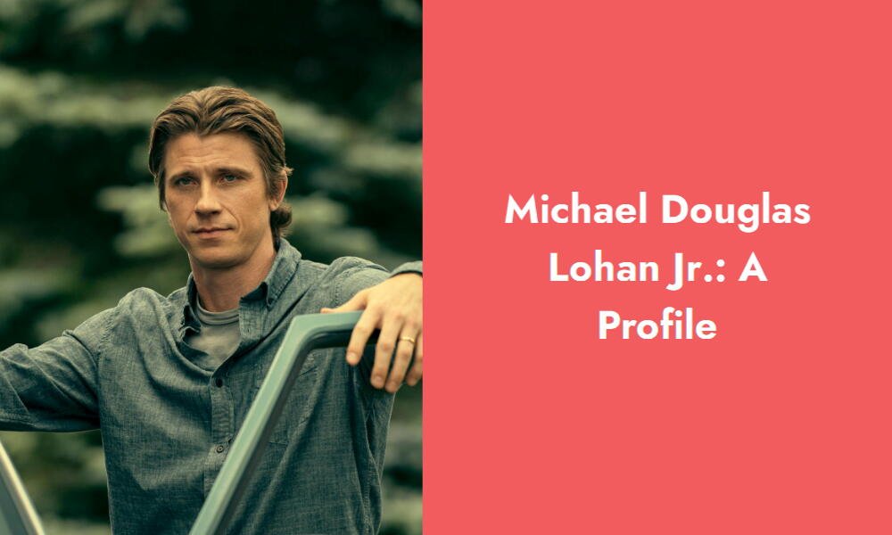 michael douglas lohan jr a profile i