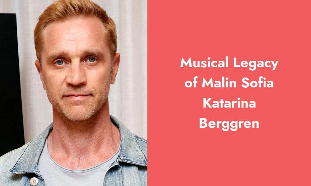 musical legacy of malin sofia katarina berggren i