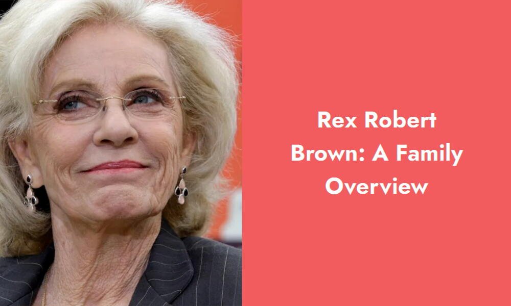 rex robert brown a family overview i