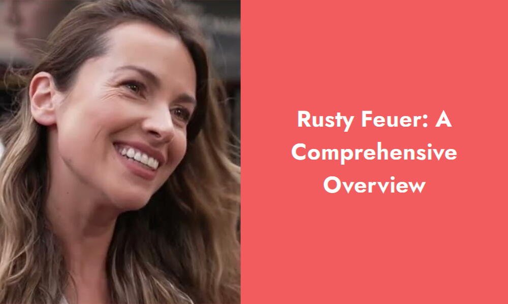 rusty feuer a comprehensive overview i