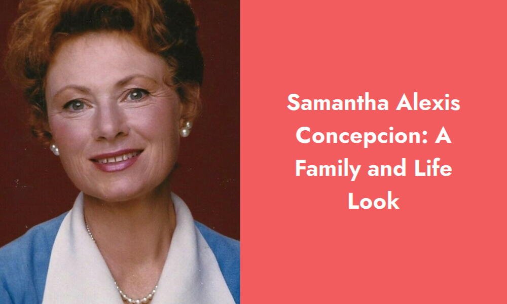 samantha alexis concepcion a family and life look i