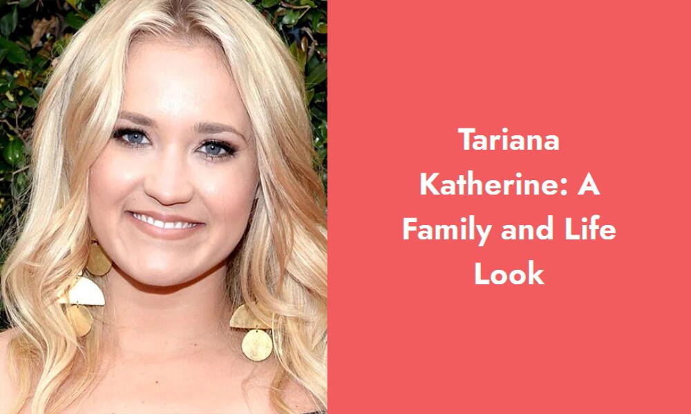tariana katherine a family and life look i
