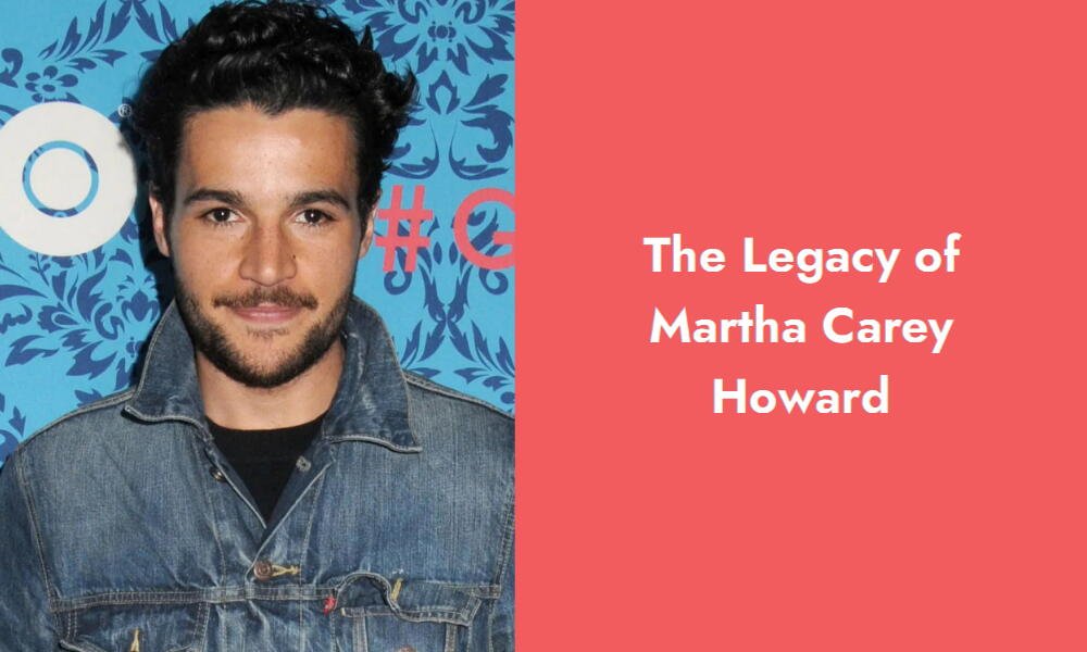 the legacy of martha carey howard i