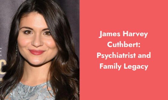 james harvey cuthbert psychiatrist and family legacy i1322 497