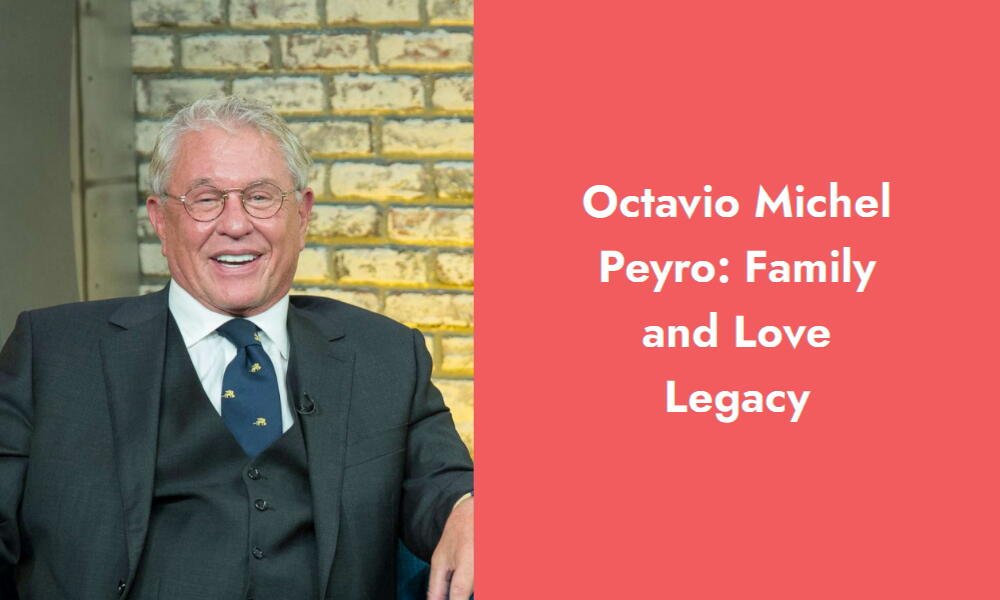 octavio michel peyro family and love legacy i1264 555